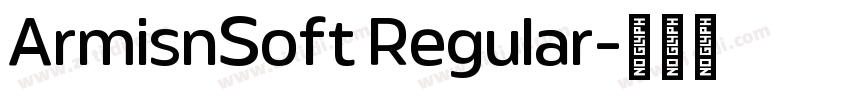 ArmisnSoft Regular字体转换 ArmisnSoft Regular字体转换